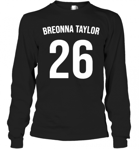 Breonna Taylor Say Her Name T-Shirt Long Sleeved T-shirt 