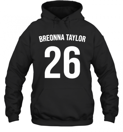 Breonna Taylor Say Her Name T-Shirt Unisex Hoodie