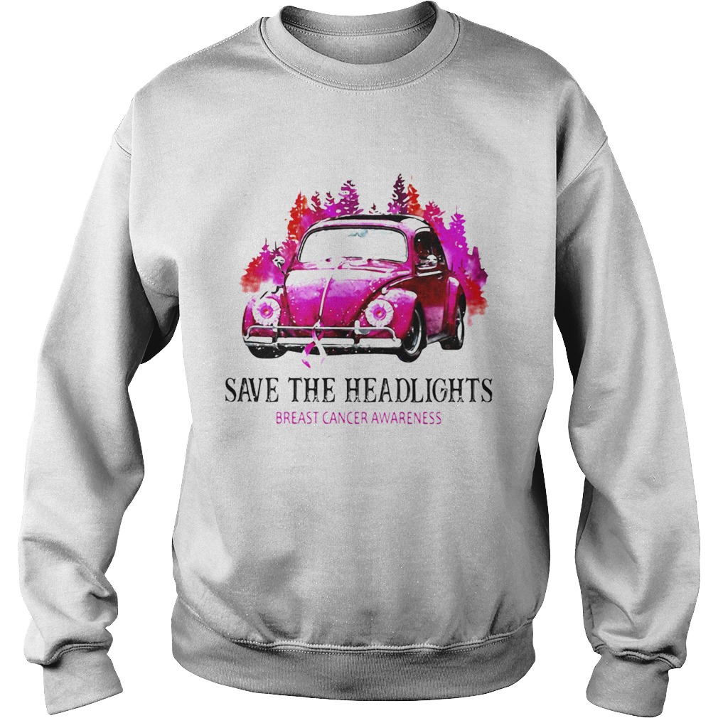 Car save the headlights breast cancer awareness Sweatshirt