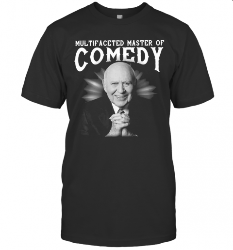 Carl Reiner Multifaceted Master Of Comedy Light T-Shirt