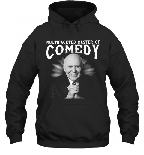 Carl Reiner Multifaceted Master Of Comedy Light T-Shirt Unisex Hoodie