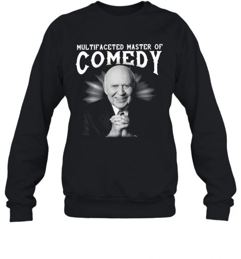 Carl Reiner Multifaceted Master Of Comedy Light T-Shirt Unisex Sweatshirt