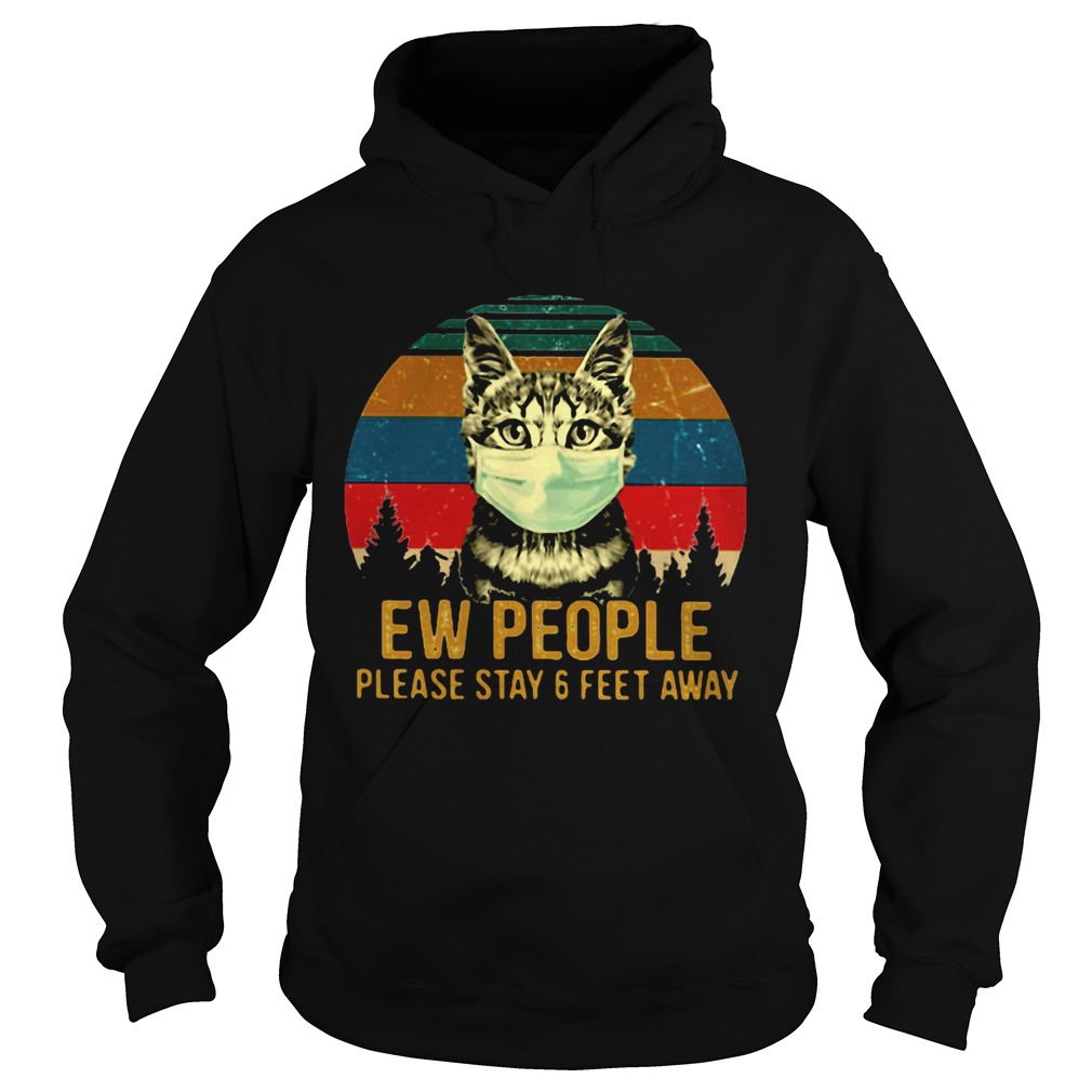 Cat face mask Ew people please stay and feet away vintage retro Hoodie