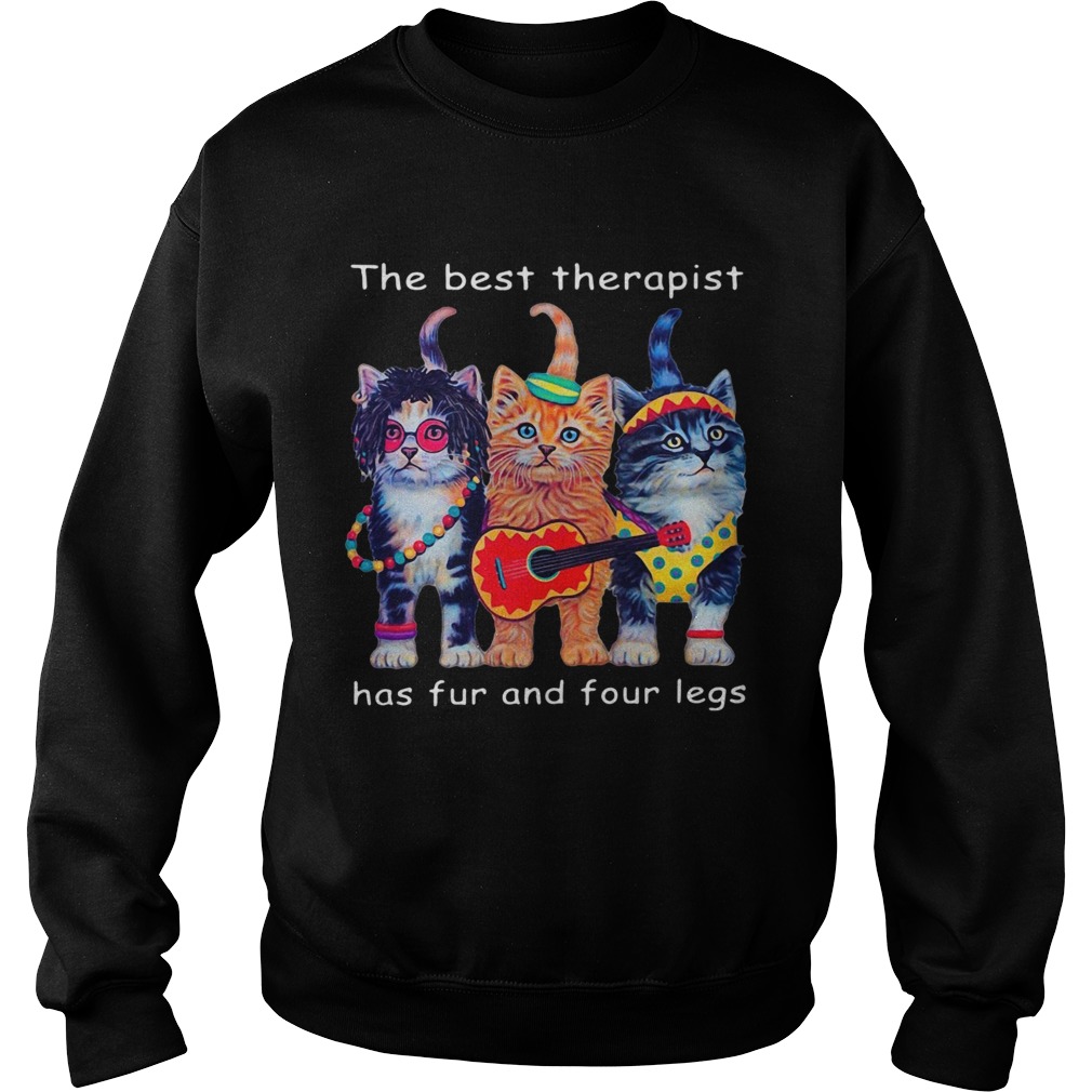 Cats The Best Therapist Has Fur And Four Legs Sweatshirt