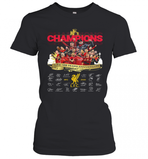 Champions Liverpool Fc 128 Years Anniversary 1892 2020 Signatures T-Shirt Classic Women's T-shirt