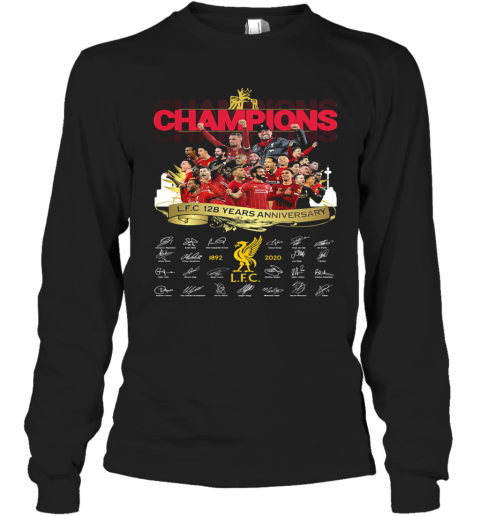 Champions Liverpool Fc 128 Years Anniversary 1892 2020 Signatures T-Shirt Long Sleeved T-shirt 