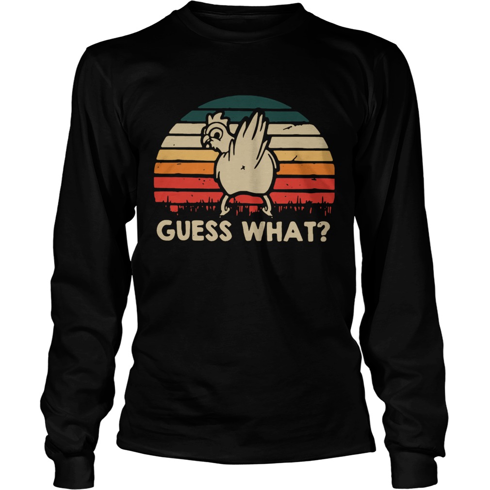 Chicken Guess What Vintage Long Sleeve