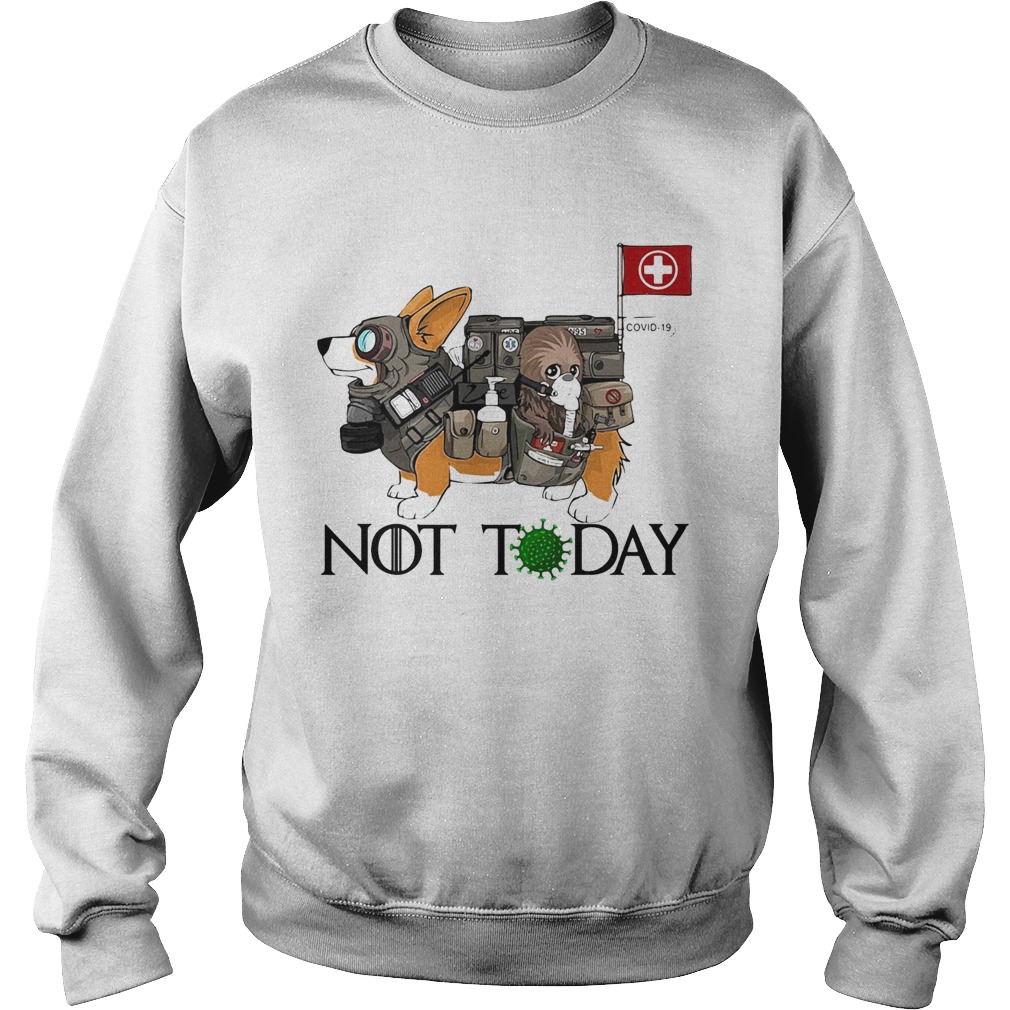 Corgi Not Today Nurses Covid19 Sweatshirt
