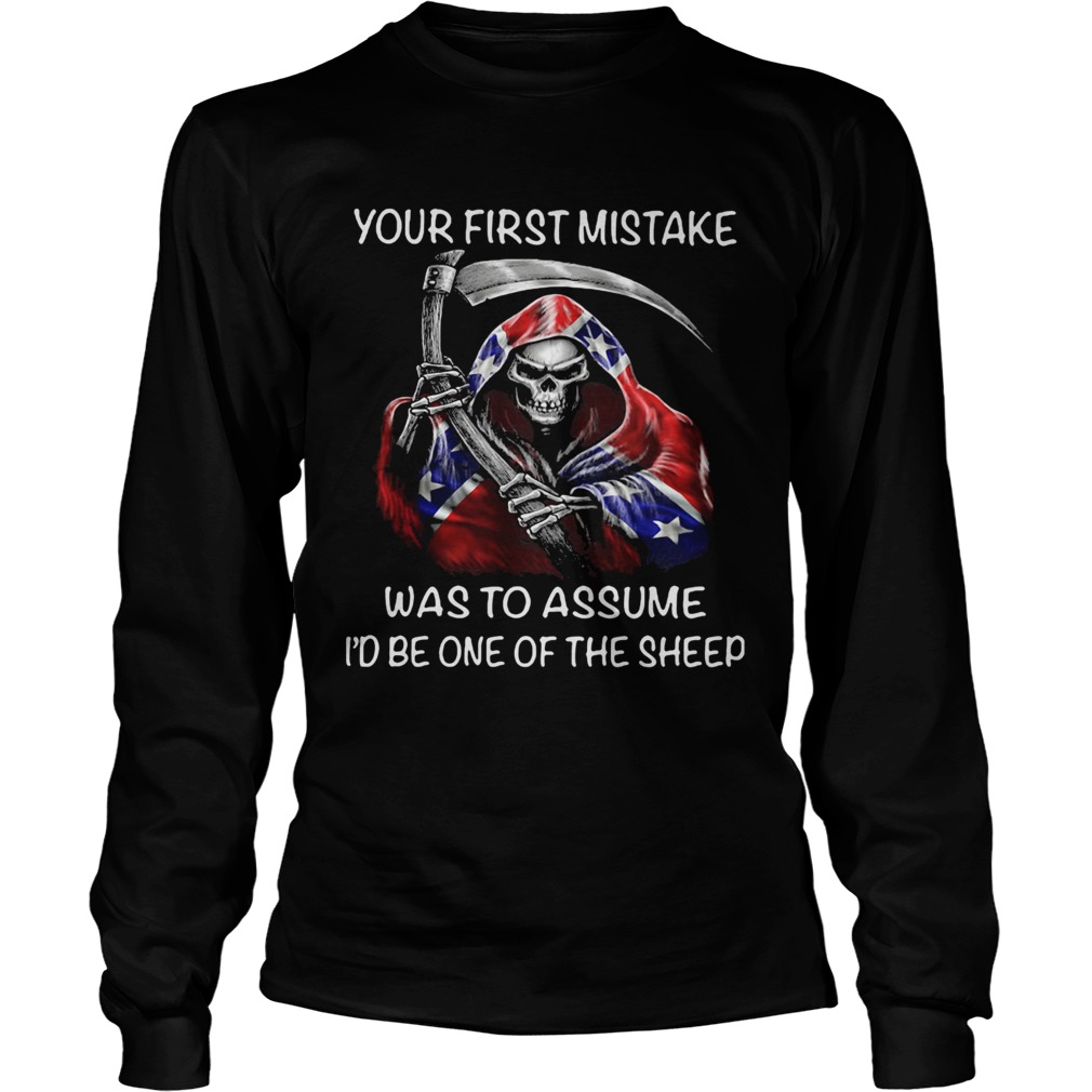 Death Dixieland your first mistake was to assume id be one of the sheep Long Sleeve