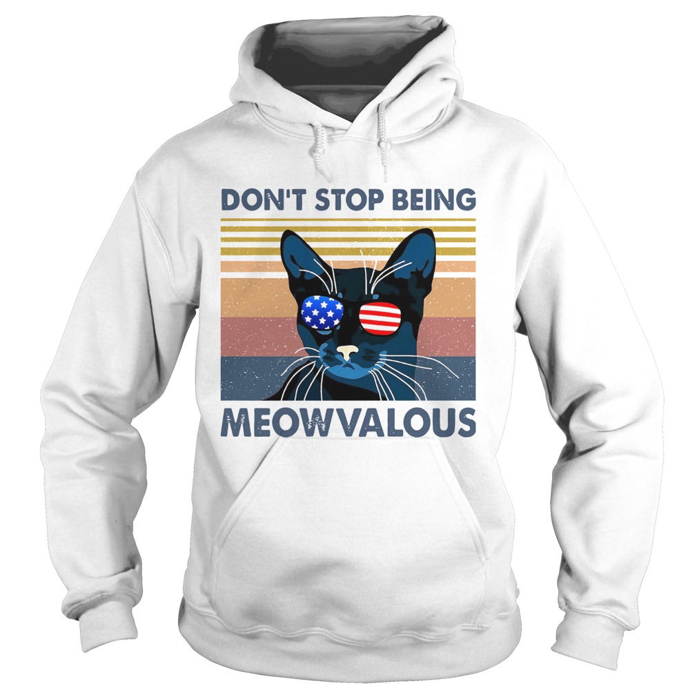 Dont Stop Being Meowvalous Hoodie