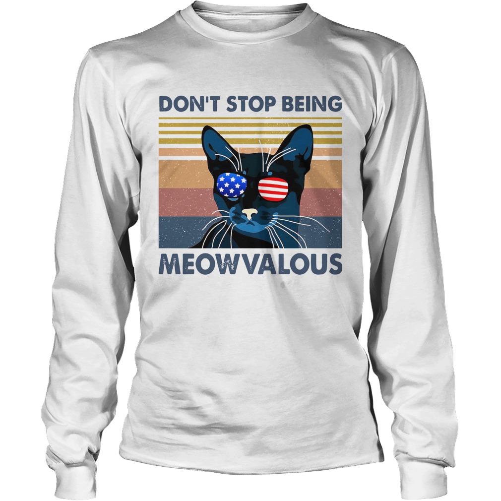 Dont Stop Being Meowvalous Long Sleeve