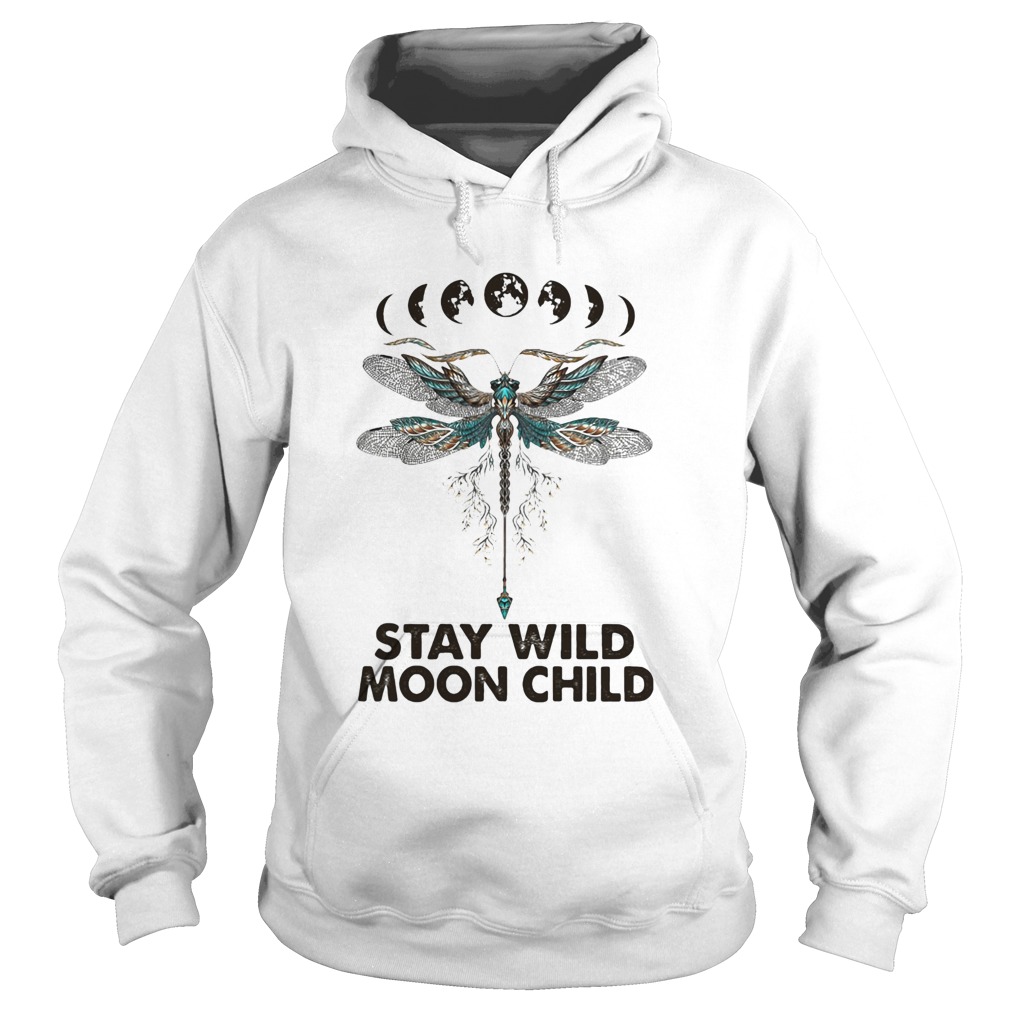 Dragonfly Stay wild moon child Hoodie