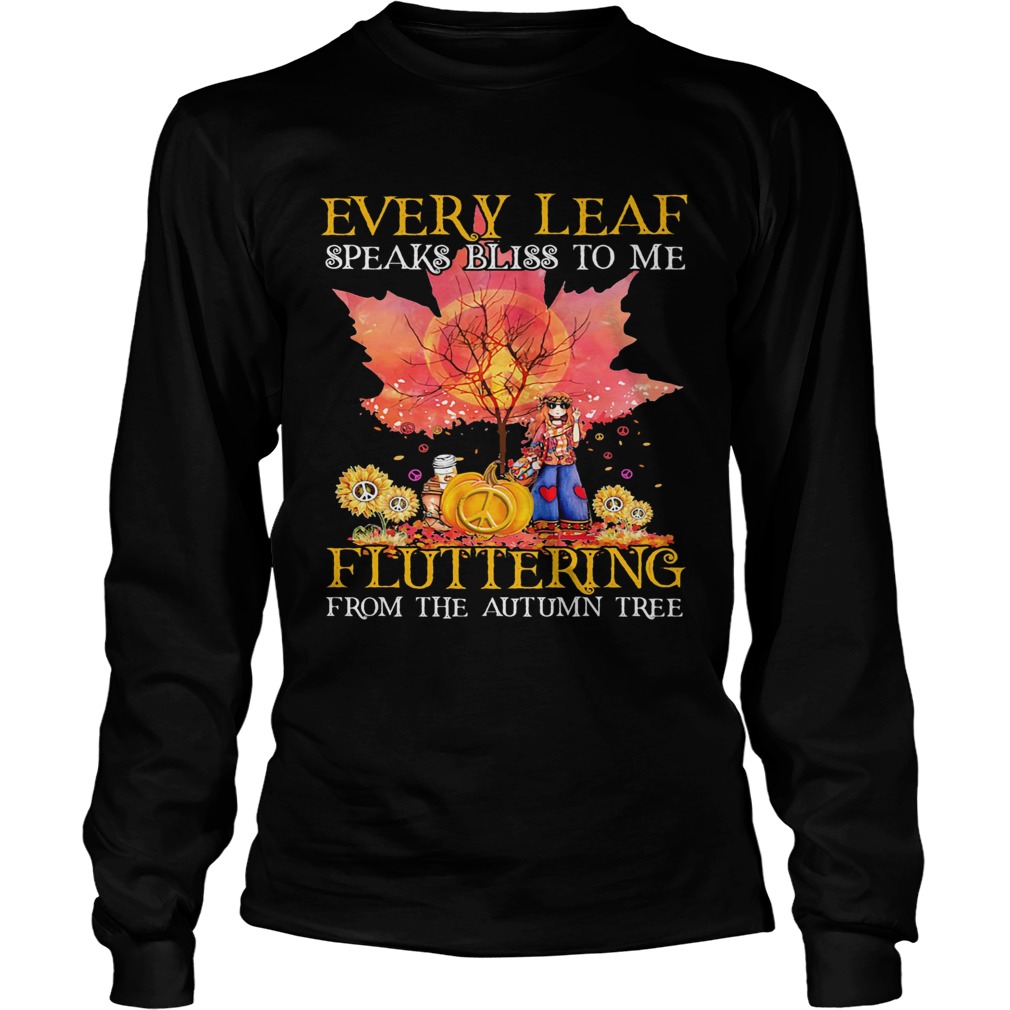 Every Leaf Speaks Bliss To Me Fluttering From The Autumn Tree Hippie Long Sleeve