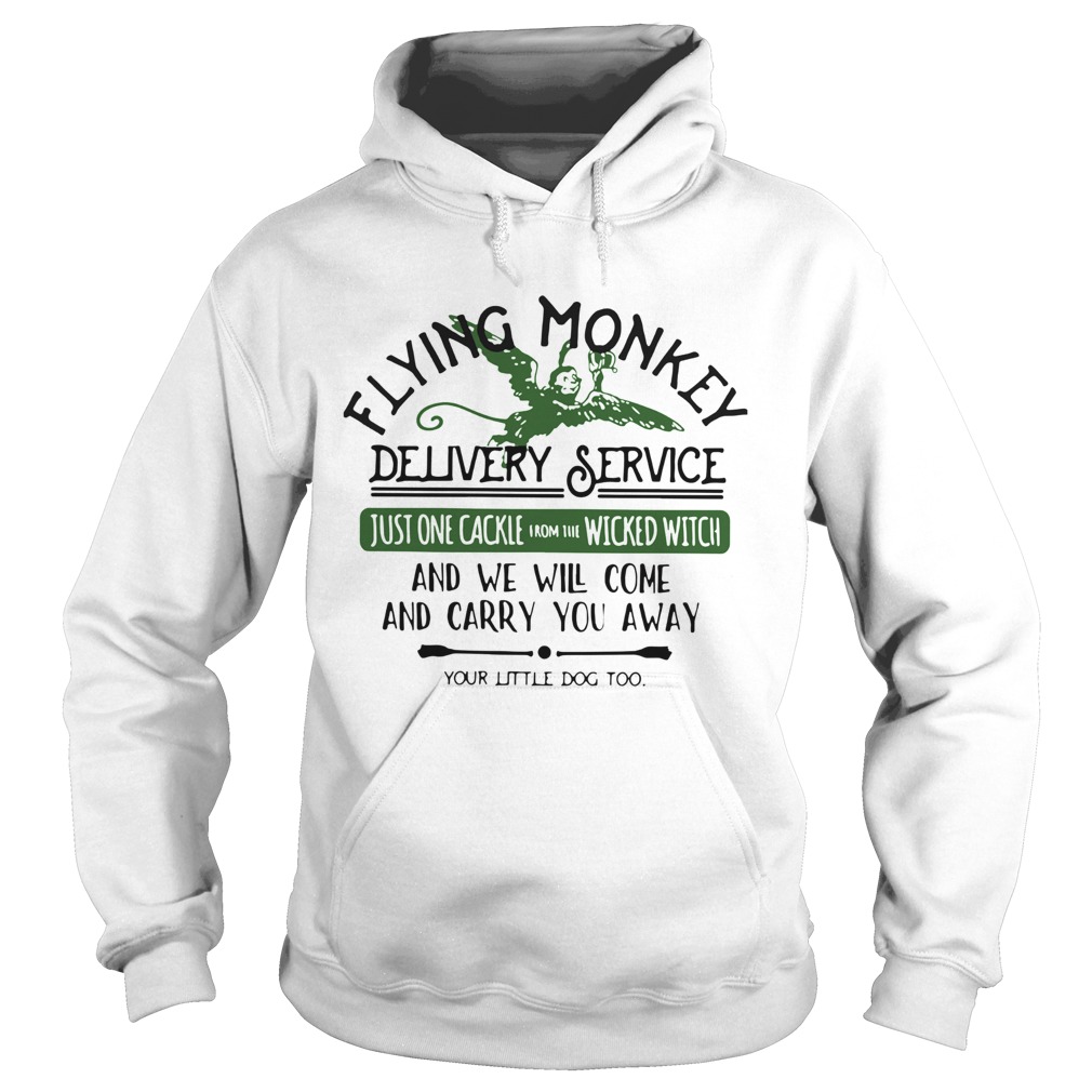 Flying Monkey Delivery Service Just One Cackie Wicked Witch Hoodie