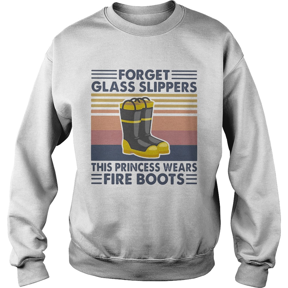 Forget glass slippers this princess wears fire boots vintage retro Sweatshirt