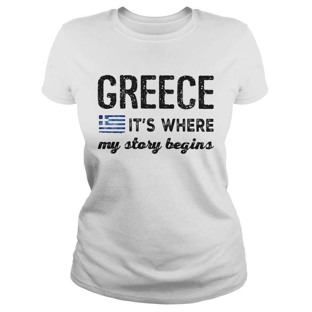 Greece Its where my story begins Classic Ladies