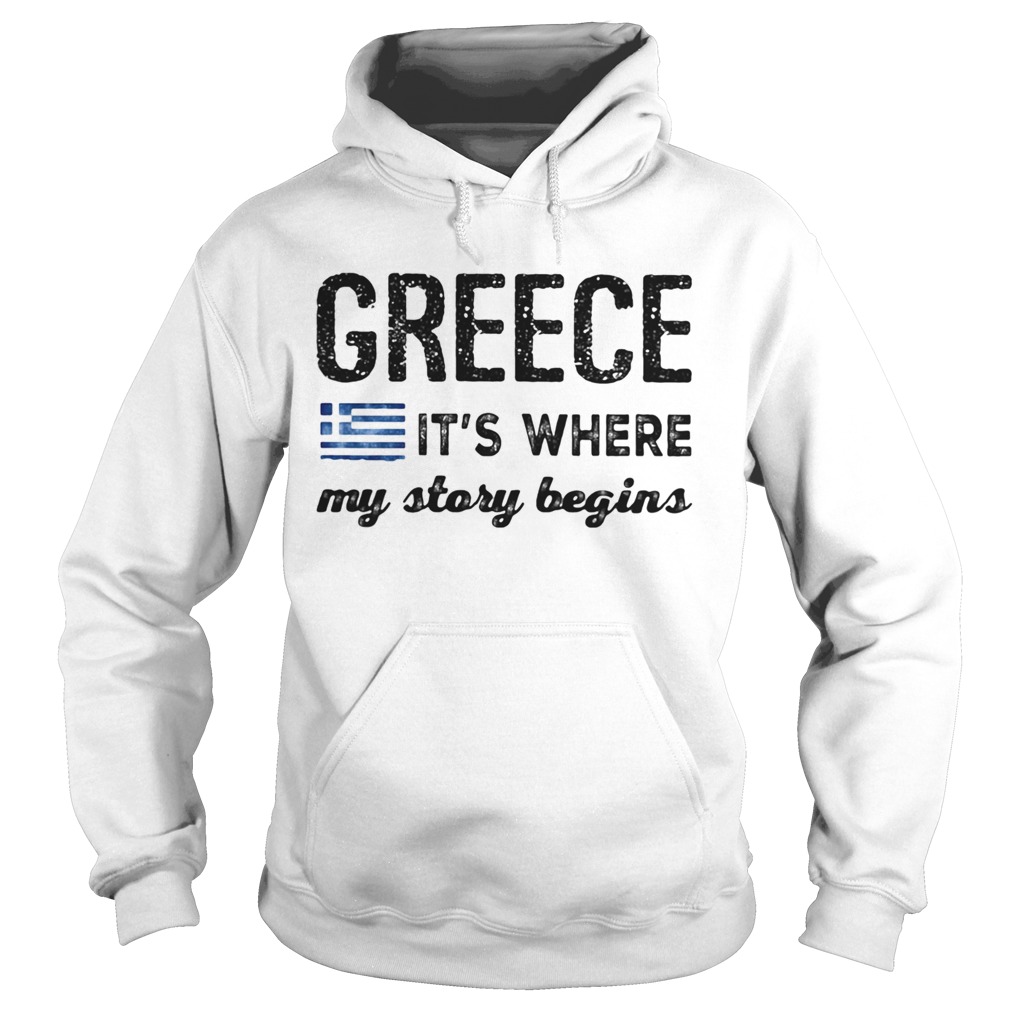 Greece Its where my story begins Hoodie