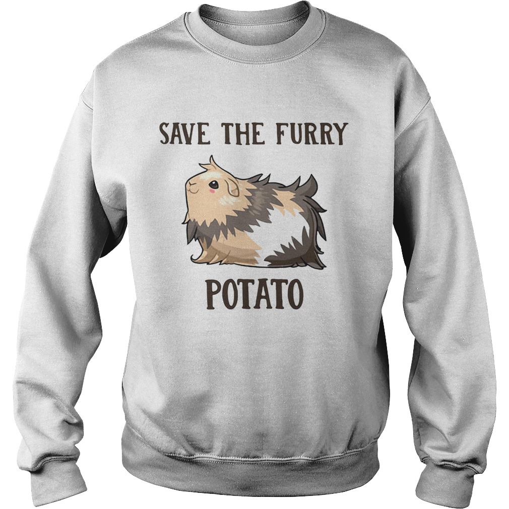 Guinea Pig Save the furry Potato Sweatshirt
