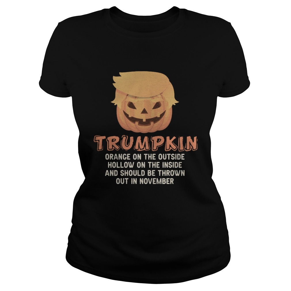 Halloween trumpkin orange on the outside hollow on the inside and should be thrown out in november Classic Ladies