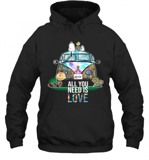 Hippie Bus Snoopy And Charlie Brown All You Need Is Love Autism Cancer Awareness T-Shirt Unisex Hoodie