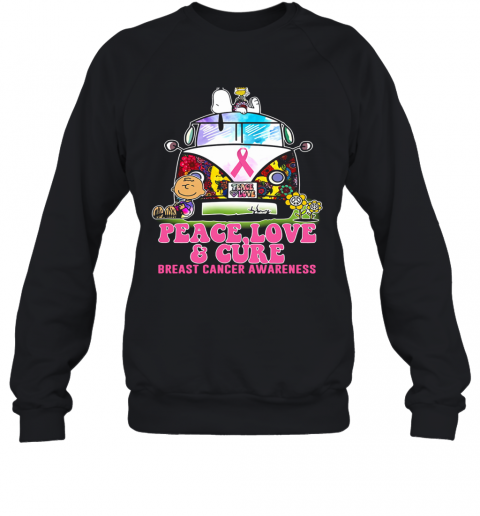 Hippie Bus Snoopy And Charlie Brown Peace Love And Cure Breast Cancer Awareness T-Shirt Unisex Sweatshirt