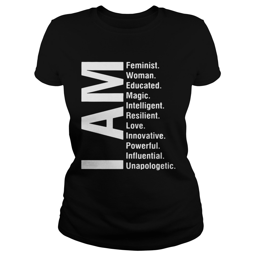 I Am Feminist Woman Educated Magic Intelligent Classic Ladies