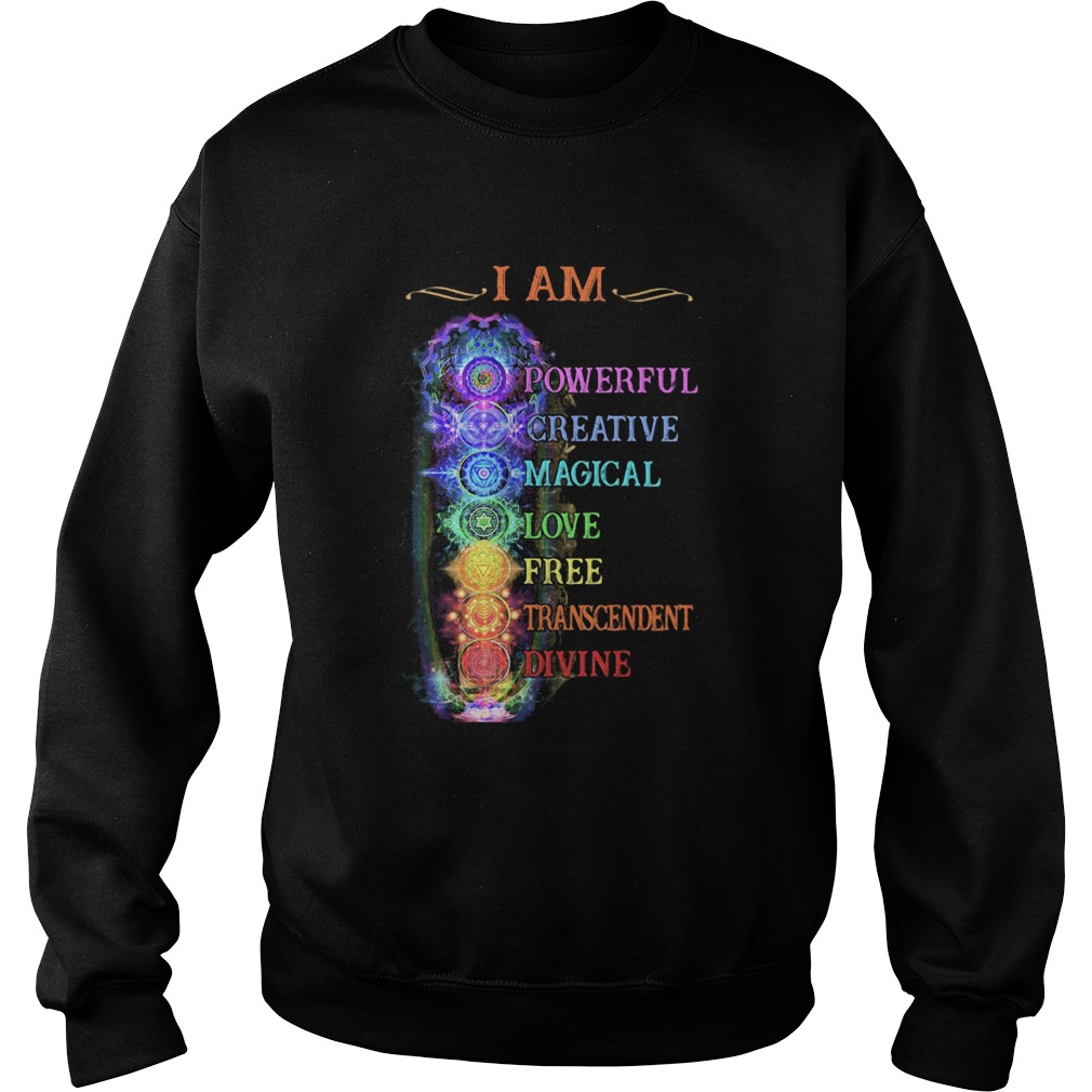 I Am Powerful Creative Magical Love Free Transcendent Divine Sweatshirt