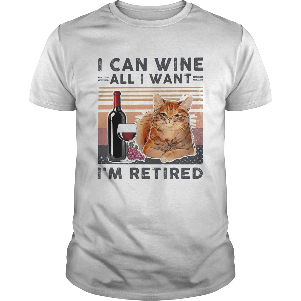 I can wine all I want Im retired cat vintage retro shirt