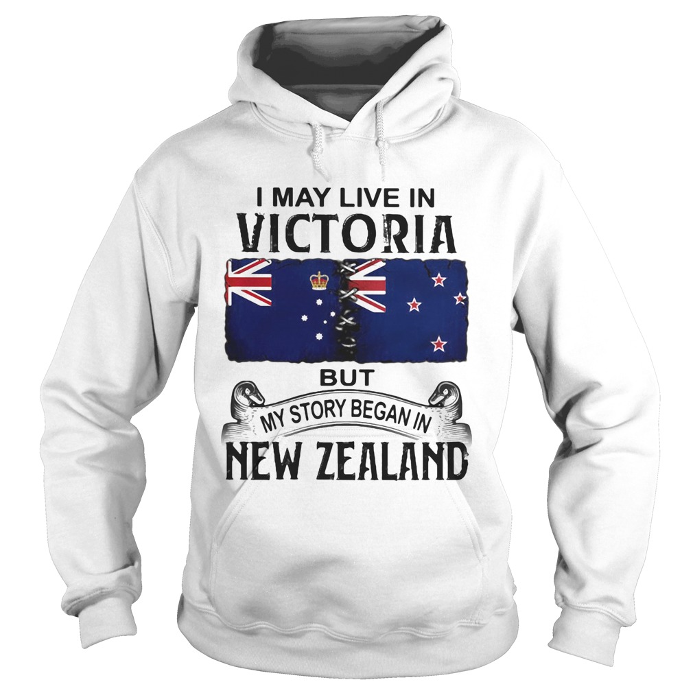 I may live in victoria but my story began in new zealand Hoodie