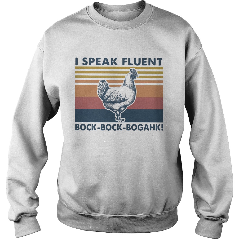 I speak fluent bockbockbogahk vintage retro Sweatshirt