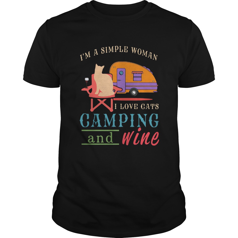 Im a simple woman I love cats camping and wine shirt