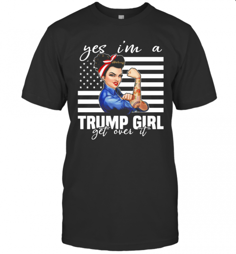 Independence Day Yes I'M A Trump Girl Get Over It T-Shirt Classic Men's T-shirt