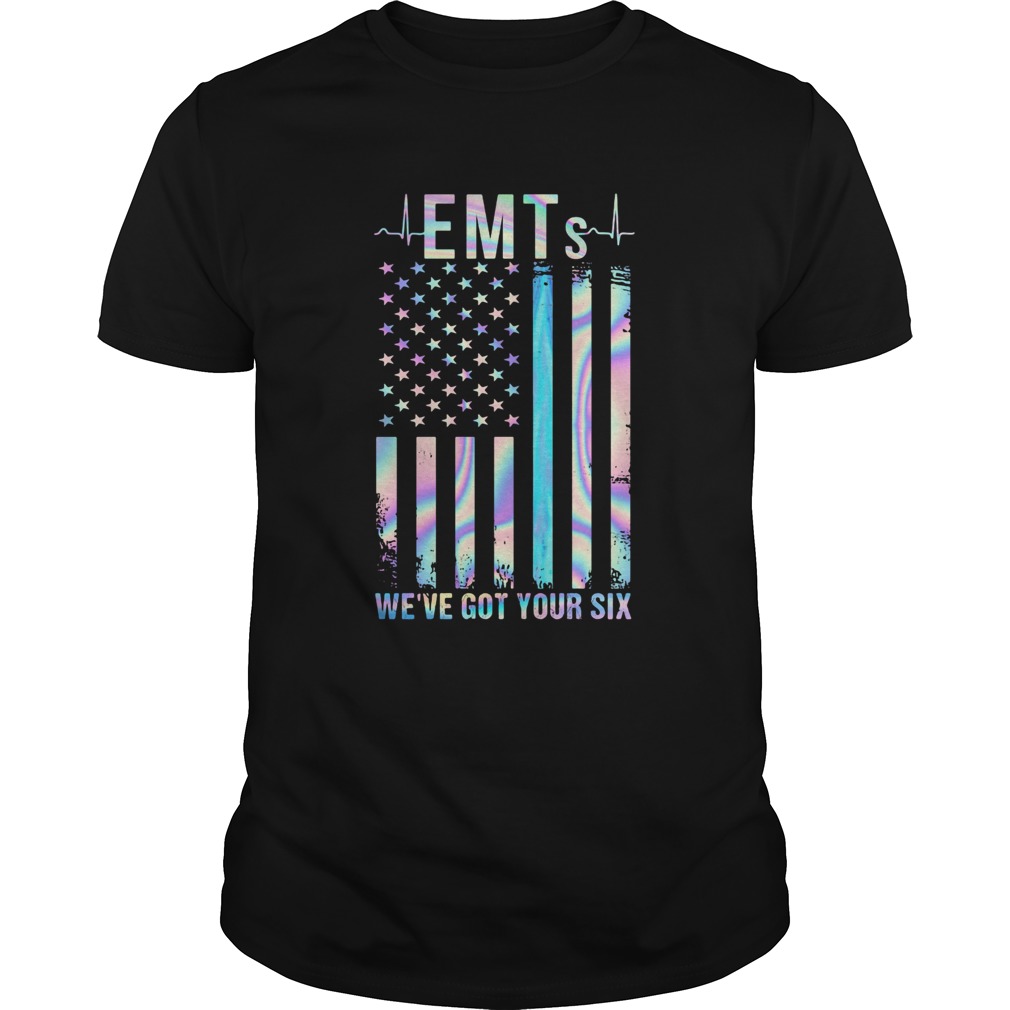 Independence day EMTs weve got your six shirt