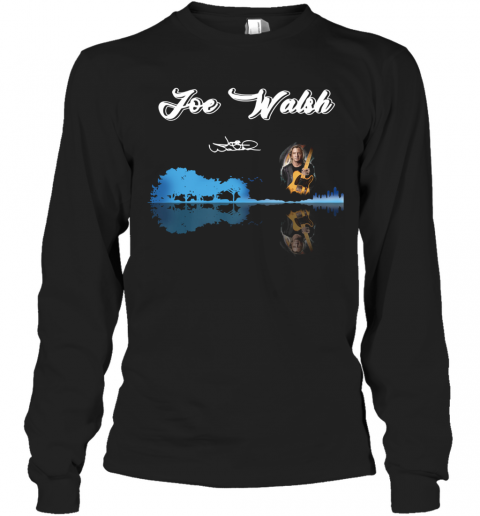 Joe Walsh Guitar Water Reflection T-Shirt Long Sleeved T-shirt 