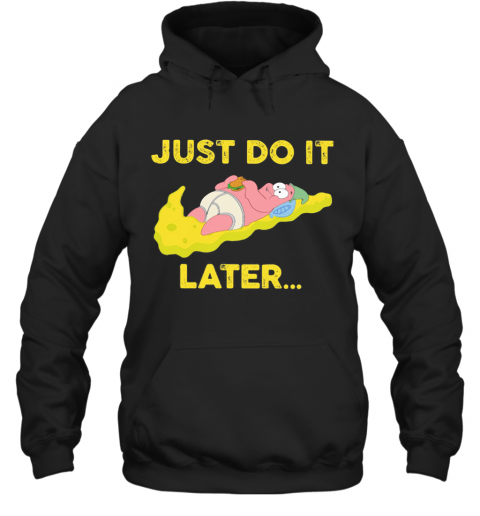 Just Do It Later Baby Nike Yellow T-Shirt Unisex Hoodie