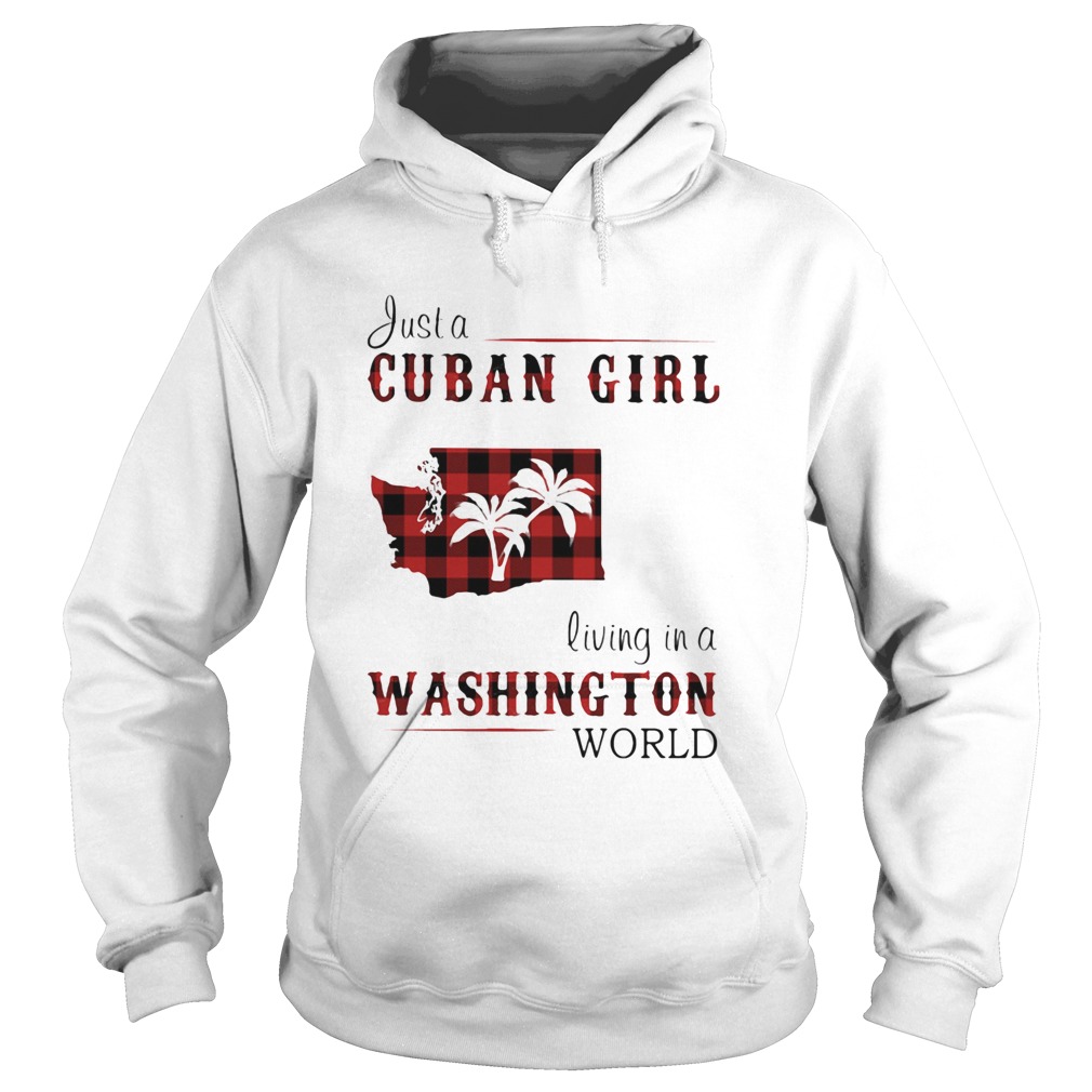 Just a cuban girl living in a washington world Hoodie