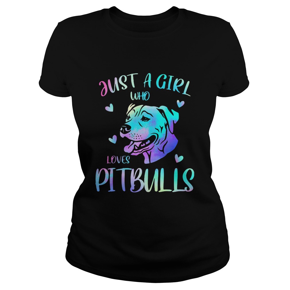Just a girl who loves pitbulls Classic Ladies