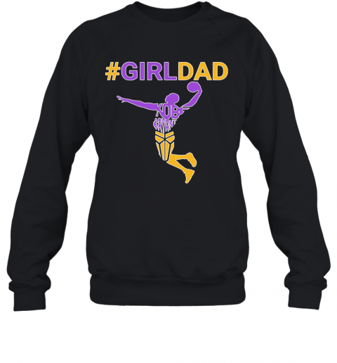 Kobe Bryant Girl Dad T-Shirt Unisex Sweatshirt