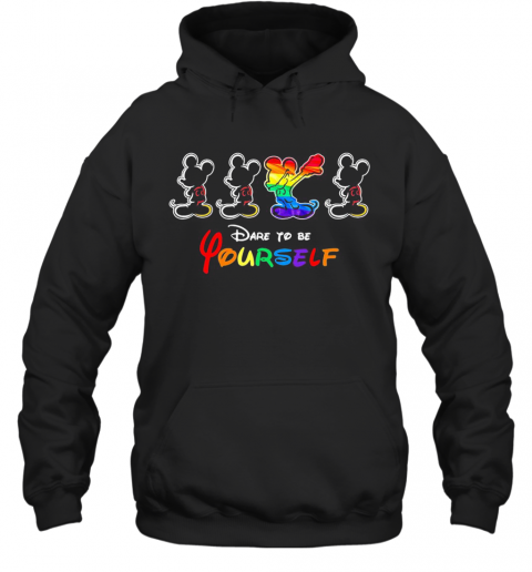 Lgbt Mickey Mouse Dare To Be Yourself T-Shirt Unisex Hoodie
