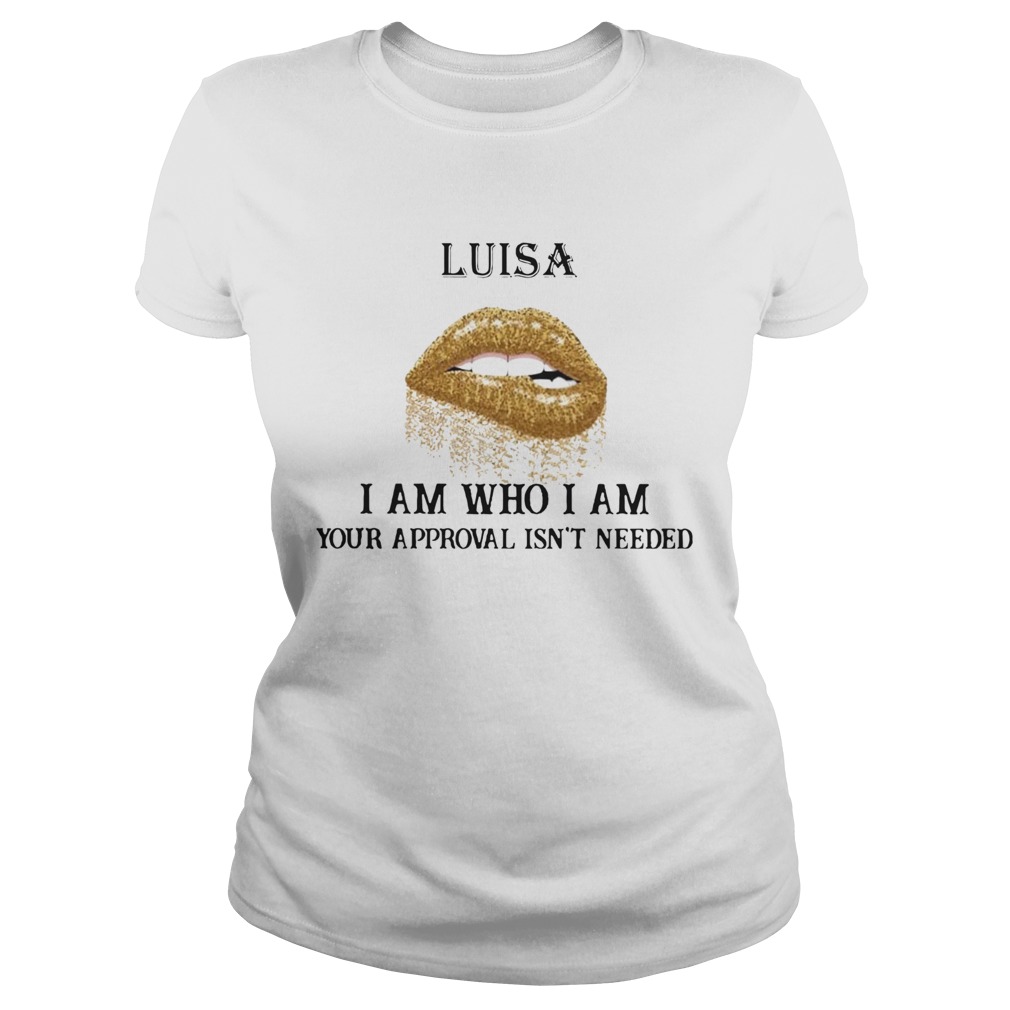 Lips Diamond Luisa I Am Who I Am Your Approval Isnt Needed Classic Ladies