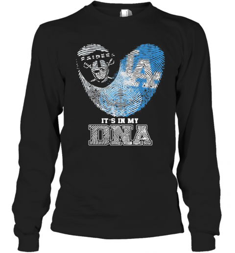 Los Angeles Raiders And Los Angeles Dodgers Heart It'S In My Dna T-Shirt Long Sleeved T-shirt 
