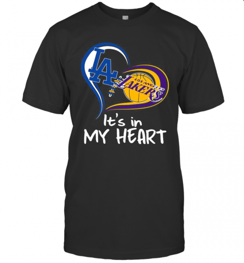 Los Angeles Raiders And Los Angeles Lakers It'S In My Heart T-Shirt