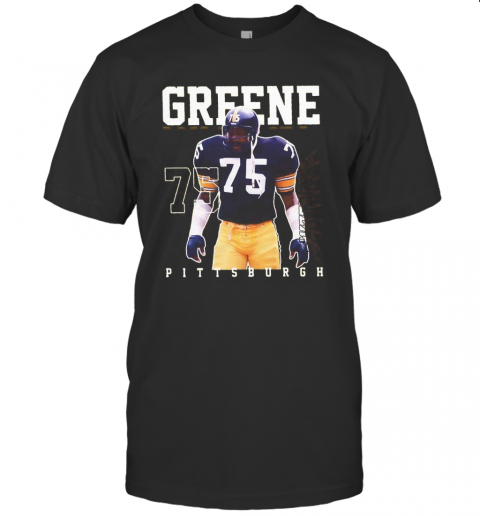 Mean Greene 75 Pittsburgh Football Player T-Shirt