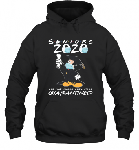 Mickey Mouse Seniors 2020 Mask The One Where They Were Quarantined T-Shirt Unisex Hoodie