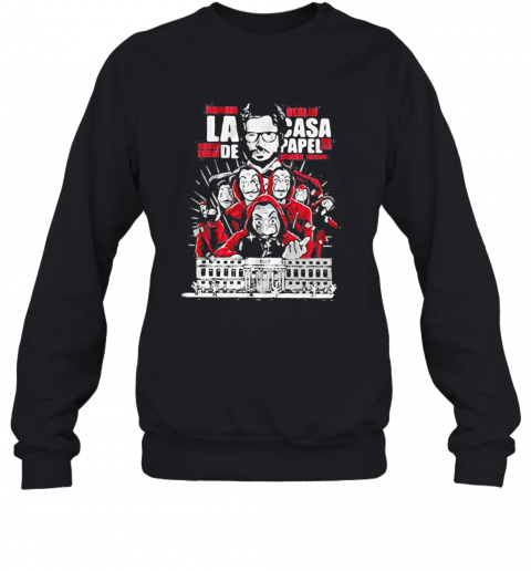 Money Heist La Casa De Papel T-Shirt Unisex Sweatshirt
