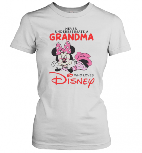Never Underestimate A Grandma Who Loves Disney T-Shirt Classic Women's T-shirt