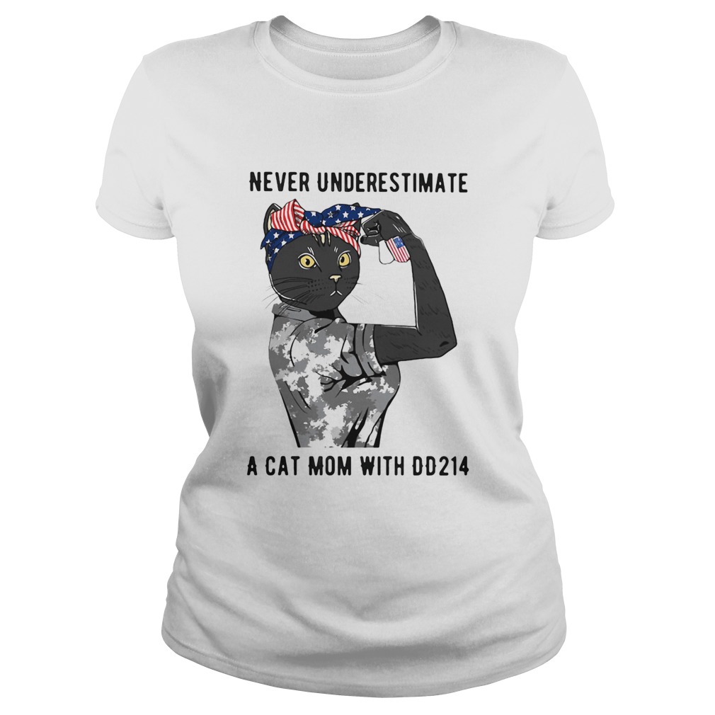 Never underestimate a cat mom with DD214 Classic Ladies