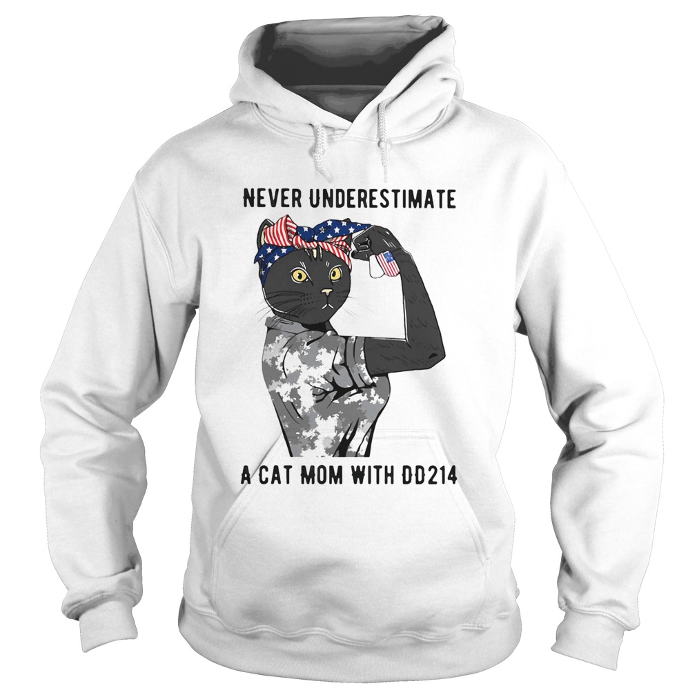 Never underestimate a cat mom with DD214 Hoodie