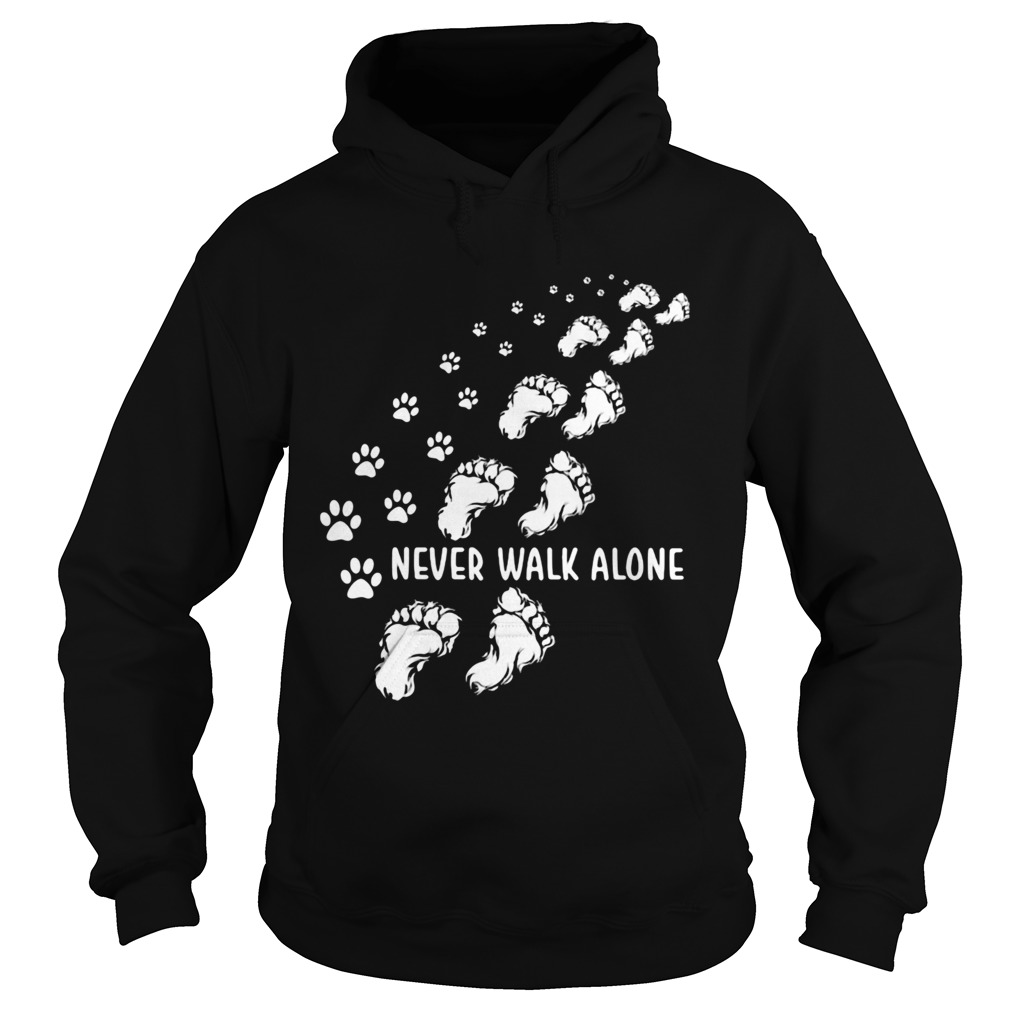 Never walk alone cat paw and foot Hoodie