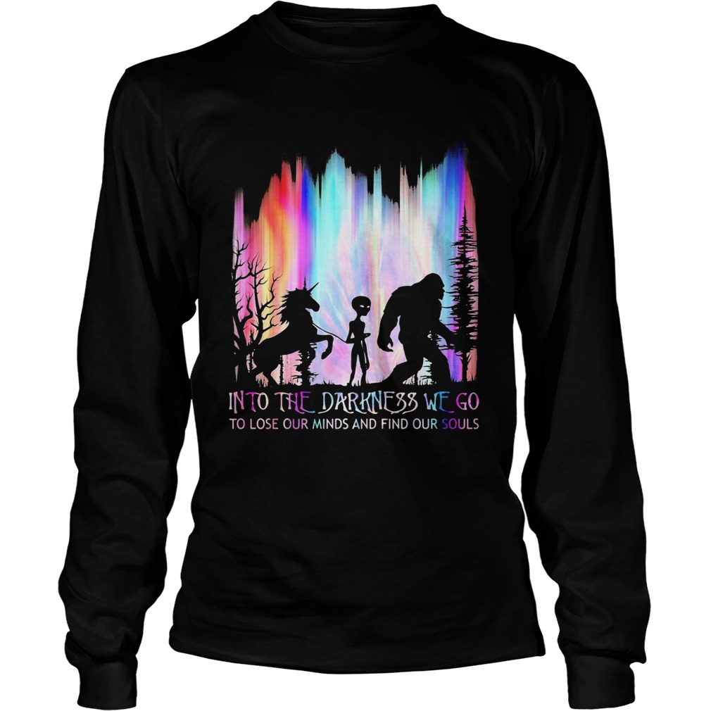 Nightmares into the darkness we go to lose our minds and find our souls Long Sleeve